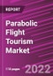 Parabolic Flight Tourism Market Size, Share & Trends Analysis Report, By Application; By End Use; By Region; Segment Forecasts, 2022 - 2030 - Product Image