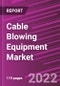 Cable Blowing Equipment Market Share, Size, Trends, Industry Analysis Report, By Power; By Cable Type; By Region; Segment Forecast, 2022 - 2030 - Product Image