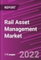 Rail Asset Management Market Share, Size, Trends, Industry Analysis Report, By Component; By Deployment; By Application; By Region; Segment Forecast, 2022-2030 - Product Image