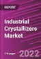 Industrial Crystallizers Market Share, Size, Trends, Industry Analysis Report, By Method; By Type; By Process; By End-Use Industry; By Region; Segment Forecast, 2022-2030 - Product Image