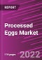 Processed Eggs Market Share, Size, Trends, Industry Analysis Report, By Product Type; By Application; By Region; Segment Forecast, 2022-2030 - Product Image
