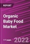 Organic Baby Food Market Share, Size, Trends, Industry Analysis Report, By Product; By Distribution Channel; By Region; Segment Forecast, 2022 - 2030 - Product Image