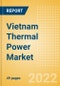 Vietnam Thermal Power Market Size and Trends by Installed Capacity, Generation and Technology, Regulations, Power Plants, Key Players and Forecast, 2022-2035 - Product Thumbnail Image