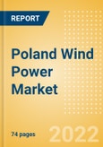 Poland Wind Power Market Size and Trends by Installed Capacity, Generation and Technology, Regulations, Power Plants, Key Players and Forecast, 2022-2035- Product Image