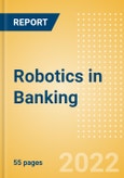 Robotics in Banking - Thematic Intelligence- Product Image