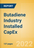 Butadiene Industry Installed Capacity and Capital Expenditure (CapEx) Forecast by Region and Countries including details of All Active Plants, Planned and Announced Projects, 2022-2026- Product Image