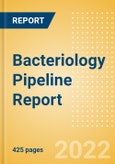 Bacteriology Pipeline Report including Stages of Development, Segments, Region and Countries, Regulatory Path and Key Companies, 2022 Update- Product Image