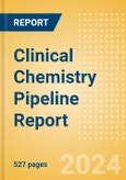 Clinical Chemistry Pipeline Report including Stages of Development, Segments, Region and Countries, Regulatory Path and Key Companies, 2023 Update- Product Image