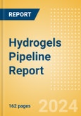 Hydrogels Pipeline Report including Stages of Development, Segments, Region and Countries, Regulatory Path and Key Companies, 2022 Update- Product Image