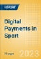 Digital Payments in Sport - Thematic Intelligence - Product Image