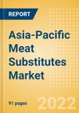 Asia-Pacific Meat Substitutes Market Size, Competitive Landscape, Country Analysis, Distribution Channel, Packaging Formats and Forecast, 2016-2026- Product Image