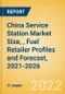 China Service Station Market Size, (Forecourt Sales by Fuel, Car Wash, Convenience and Foodservice), Fuel Retailer Profiles and Forecast, 2021-2026 - Product Image