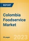 Colombia Foodservice Market Size and Trends by Profit and Cost Sector Channels, Players and Forecast to 2027 - Product Image