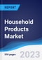 Household Products Market Summary, Competitive Analysis and Forecast, 2018-2027 (Global Almanac) - Product Image