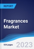 Fragrances Market Summary, Competitive Analysis and Forecast to 2027 (Global Almanac)- Product Image