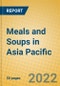 Meals and Soups in Asia Pacific - Product Image