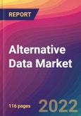 Alternative Data Market Size, Market Share, Application Analysis, Regional Outlook, Growth Trends, Key Players, Competitive Strategies and Forecasts, 2022 to 2030- Product Image