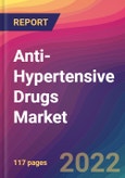 Anti-Hypertensive Drugs Market Size, Market Share, Application Analysis, Regional Outlook, Growth Trends, Key Players, Competitive Strategies and Forecasts, 2022 to 2030- Product Image