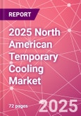 2025 North American Temporary Cooling Market- Product Image