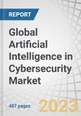 Global Artificial Intelligence in Cybersecurity Market by Offering (Hardware, Solution, and Service), Security Type, Technology (ML, NLP, Context-Aware and Computer Vision), Application (IAM, DLP, and UTM), Vertical and Region - Forecast to 2028- Product Image