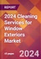 2024 Cleaning Services for Window Exteriors Global Market Size & Growth Report with Updated Recession Risk Impact - Product Image
