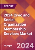 2024 Civic and Social Organization Membership Services Global Market Size & Growth Report with Updated Recession Risk Impact- Product Image