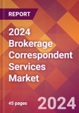 2024 Brokerage Correspondent Services Global Market Size & Growth Report with Updated Recession Risk Impact- Product Image