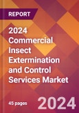 2024 Commercial Insect Extermination and Control Services Global Market Size & Growth Report with Updated Recession Risk Impact- Product Image