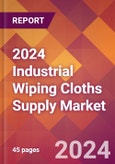 2024 Industrial Wiping Cloths Supply Global Market Size & Growth Report with Updated Recession Risk Impact- Product Image