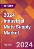 2024 Industrial Mats Supply Global Market Size & Growth Report with Updated Recession Risk Impact- Product Image