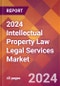 2024 Intellectual Property Law Legal Services Global Market Size & Growth Report with Updated Recession Risk Impact - Product Thumbnail Image