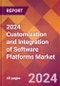 2024 Customization and Integration of Software Platforms Global Market Size & Growth Report with Updated Recession Risk Impact - Product Image