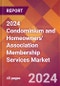 2024 Condominium and Homeowners' Association Membership Services Global Market Size & Growth Report with Updated Recession Risk Impact - Product Image