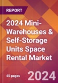 2024 Mini-Warehouses & Self-Storage Units Space Rental Global Market Size & Growth Report with Updated Recession Risk Impact- Product Image