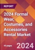2024 Formal Wear, Costumes, and Accessories Rental Global Market Size & Growth Report with Updated Recession Risk Impact- Product Image