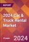 2024 Car & Truck Rental Global Market Size & Growth Report with Updated Recession Risk Impact - Product Thumbnail Image