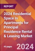 2024 Residential Space In Apartments for Principal Residence Rental & Leasing Global Market Size & Growth Report with Updated Recession Risk Impact- Product Image
