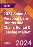 2024 Salon & Personal Care Booths and Chairs Rental & Leasing Global Market Size & Growth Report with Updated Recession Risk Impact- Product Image