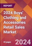 2024 Boys' Clothing and Accessories Retail Sales Global Market Size & Growth Report with Updated Recession Risk Impact- Product Image