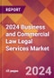 2024 Business and Commercial Law Legal Services Global Market Size & Growth Report with Updated Recession Risk Impact - Product Thumbnail Image