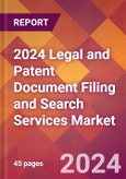 2024 Legal and Patent Document Filing and Search Services Global Market Size & Growth Report with Updated Recession Risk Impact- Product Image