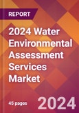 2024 Water Environmental Assessment Services Global Market Size & Growth Report with Updated Recession Risk Impact- Product Image