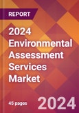 2024 Environmental Assessment Services Global Market Size & Growth Report with Updated Recession Risk Impact- Product Image