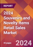 2024 Souvenirs and Novelty Items Retail Sales Global Market Size & Growth Report with Updated Recession Risk Impact- Product Image