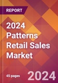 2024 Patterns Retail Sales Global Market Size & Growth Report with Updated Recession Risk Impact- Product Image
