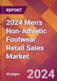 2024 Men's Non-Athletic Footwear Retail Sales Global Market Size & Growth Report with Updated Recession Risk Impact- Product Image