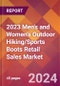 2023 Men's and Women's Outdoor Hiking/Sports Boots Retail Sales Global Market Size & Growth Report with COVID-19 & Recession Risk Impact - Product Image