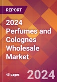 2024 Perfumes and Colognes Wholesale Global Market Size & Growth Report with Updated Recession Risk Impact- Product Image