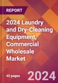 2024 Laundry and Dry-Cleaning Equipment, Commercial Wholesale Global Market Size & Growth Report with Updated Recession Risk Impact- Product Image