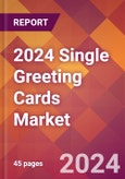2024 Single Greeting Cards Global Market Size & Growth Report with Updated Recession Risk Impact- Product Image